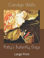 Patty's Butterfly Days 1514677946 Book Cover