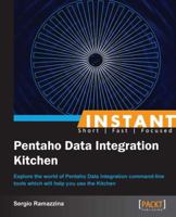 Instant Pentaho Data Integration Kitchen 184969690X Book Cover