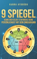 9 Spiegel: kenne dich selbst & entwickle deine Persönlichkeit mit dem Enneagramm (German Edition) B08K4NV73S Book Cover