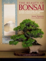 The Beauty of Bonsai: A Guide to Displaying and Viewing Nature's Exquisite Sculpture 4770031262 Book Cover