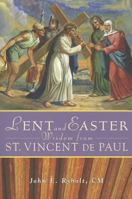 Lent and Easter Wisdom From St. Vincent de Paul 0764820117 Book Cover