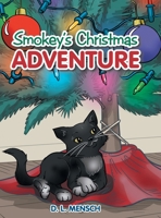 Smokey's Christmas Adventure 1480894362 Book Cover