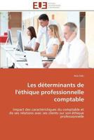 Les déterminants de l'éthique professionnelle comptable 3841785972 Book Cover