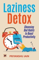 Laziness Detox: Cleansing Bad Habits To Boost Productivity 9355628080 Book Cover