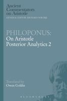 Philoponus: On Aristotle Posterior Analytics 2 (Ancient Commentators on Aristotle) 1472557832 Book Cover