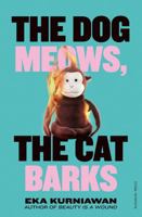 The Dog Meows, the Cat Barks 0811239764 Book Cover