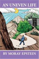 An Uneven Life 1425997430 Book Cover