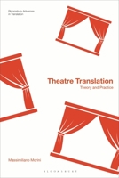 Theatre Translation: Theory and Practice 1350199257 Book Cover