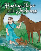 Finding Hope in the Darkness B0FH35LNSW Book Cover