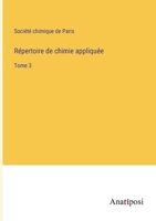 Répertoire de chimie appliquée: Tome 3 (French Edition) 3382733056 Book Cover