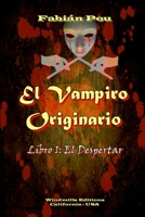 El Vampiro Originario - El Despertar 1300162538 Book Cover