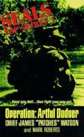 Operation: Artful Dodger (Seals-Top Secret , No 1) 0380787121 Book Cover