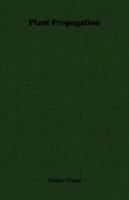 Plant propagation 1149516224 Book Cover