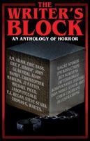 The Writer's Block: An Anthology Of Horror B0H7L7KNY8 Book Cover
