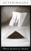 Afterimages: Poems 0807116858 Book Cover