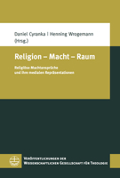 Religion - Macht - Raum: Religiose Machtanspruche Und Ihre Medialen Reprasentationen 3374057543 Book Cover