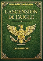 L'Ascenssion de l'Aigle (French Edition) B0FWHWJ36F Book Cover