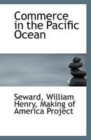 Commerce in the Pacific Ocean 1113403225 Book Cover