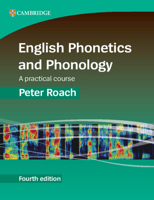 English Phonetics and Phonology: A Practical Course 1009672215 Book Cover