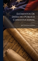 Elementos De Derecho Pðblico Constitucional (Afrikaans Edition) B0FK9SCRQP Book Cover