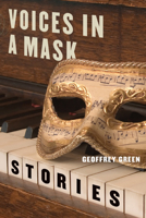 Voices in a Mask: Stories (Triquarterly) 0810152096 Book Cover