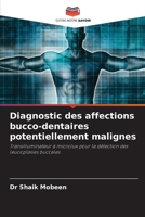 Diagnostic des affections bucco-dentaires potentiellement malignes (French Edition) 6207793080 Book Cover