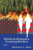 Masha and Alejandro Crossing Borders 1963908309 Book Cover