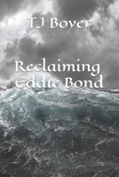 Reclaiming Eddie Bond B0CCZSXTMZ Book Cover