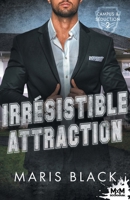 Irrésistible attraction: Campus & Séduction, T2 (French Edition) B09NZQB7HW Book Cover