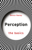 Perception: The Basics 1032639547 Book Cover