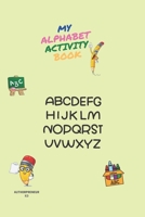 My Alphabet Activity Book B09244VRMN Book Cover