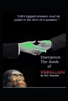 Emergence: The Seeds of Rebellion 1651562903 Book Cover