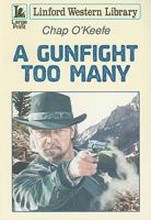 A Gunfight Too Many B0CHHZMSFX Book Cover