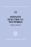 Infinite Electrical Networks (Cambridge Tracts in Mathematics) 0521063396 Book Cover