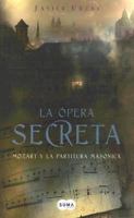 La ópera secreta 8483650231 Book Cover