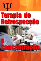 Terapia de Retrospecção e Concentração (Portuguese Edition) 6500803310 Book Cover