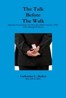 The Talk Before the Walk 1312434058 Book Cover