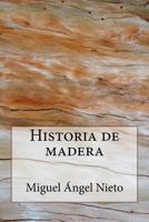 Historia de madera 1534846492 Book Cover