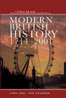 The Longman Handbook of Modern British History 1714-1995 (Longman Handbook to History) 0582423945 Book Cover