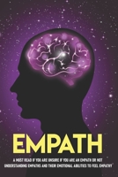 Empath A Must Read If You Are Unsure If You Are An Empath Or Not.: Best Self Help Books For Empaths B08NXFRL1F Book Cover