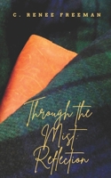 Through the Mist: Reflection B0C6P2Q1XK Book Cover
