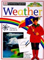Eyewitness Explorers: Weather 1564580199 Book Cover