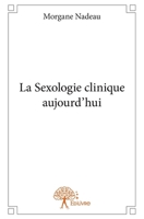 La Sexologie clinique aujourd'hui (French Edition) 2332913610 Book Cover