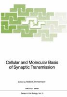 Cellular and Molecular Basis of Synaptic Transmission 3642731740 Book Cover