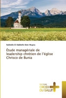 Étude managériale de leadership chrétien de l'église Chrisco de Bunia 6203845817 Book Cover