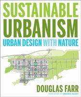 Sustainable Urbanism: Urban Design With Nature 047177751X Book Cover