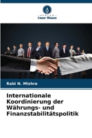 Internationale Koordinierung der Währungs- und Finanzstabilitätspolitik 6209642837 Book Cover