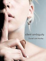 Silent Ambiguity 1438992564 Book Cover