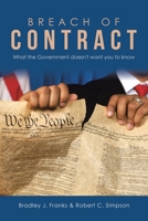 Breach of Contract: What the Government Doesn't Want You to Know 1665578378 Book Cover