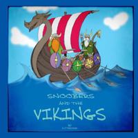 Snoobers and the Vikings 1500500267 Book Cover